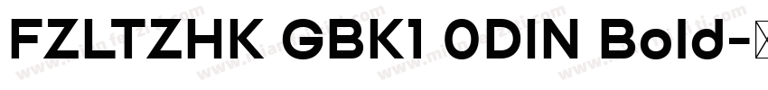 FZLTZHK GBK1 0DIN Bold字体转换